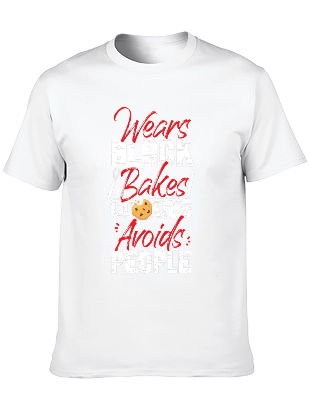 Wear Black Bake Cookies Avoid People T-Shirt