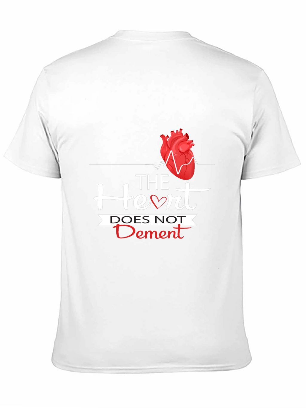 The Heart Does Not Dement Graphic T-Shirt