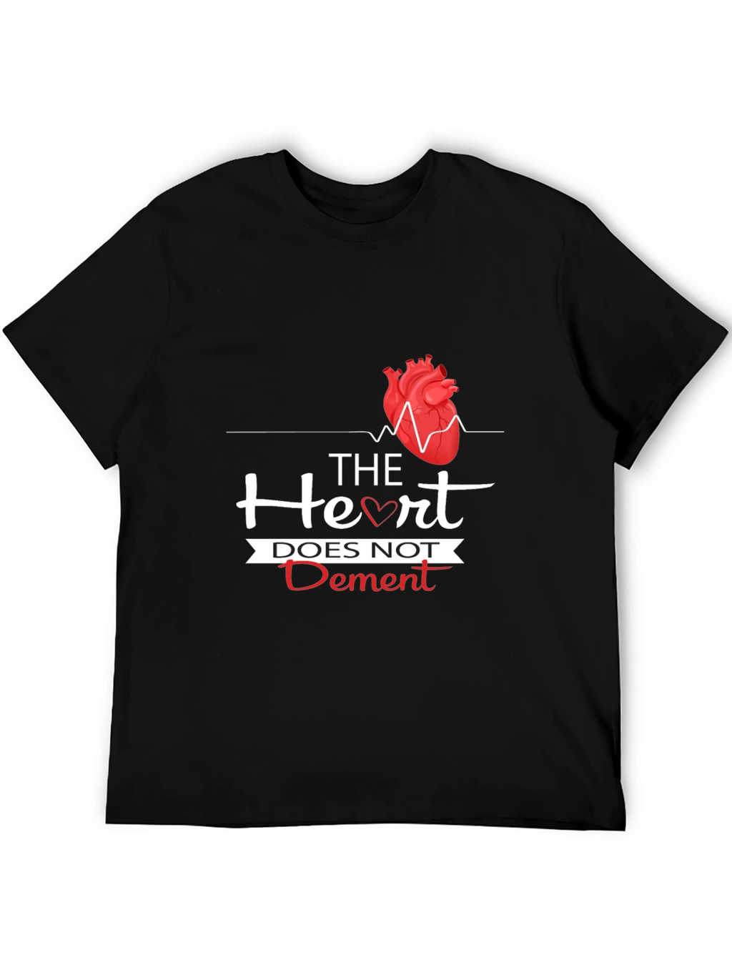The Heart Does Not Dement Graphic T-Shirt