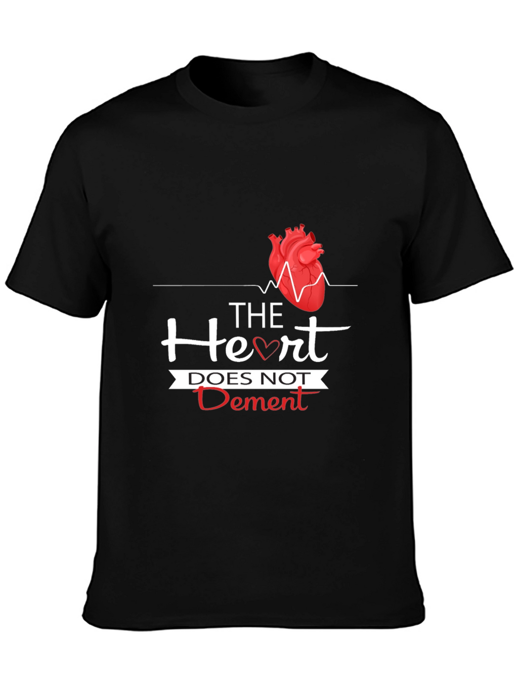 The Heart Does Not Dement Graphic T-Shirt
