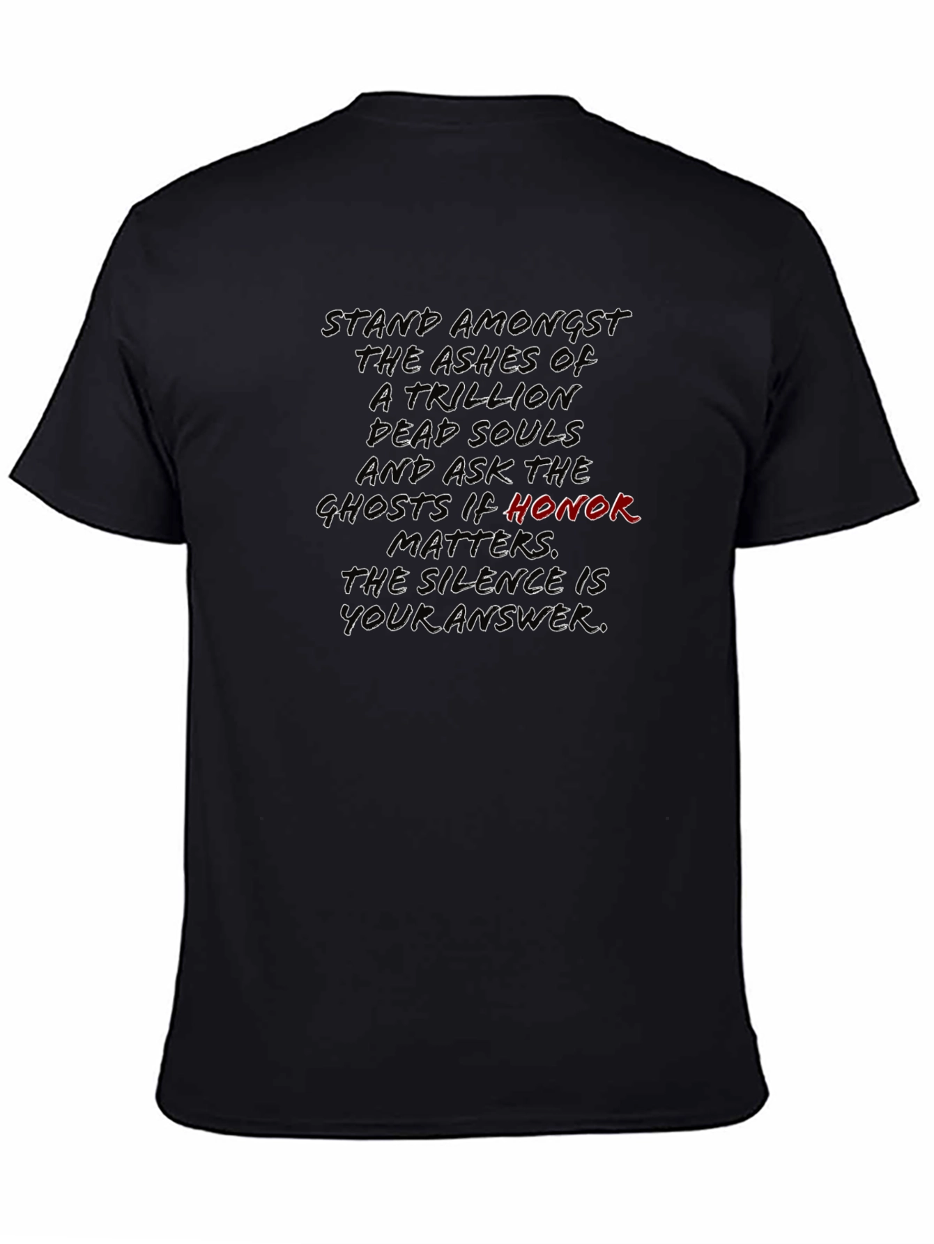 Honor Dead Souls Graphic Tee - Stand Amongst the Ashes