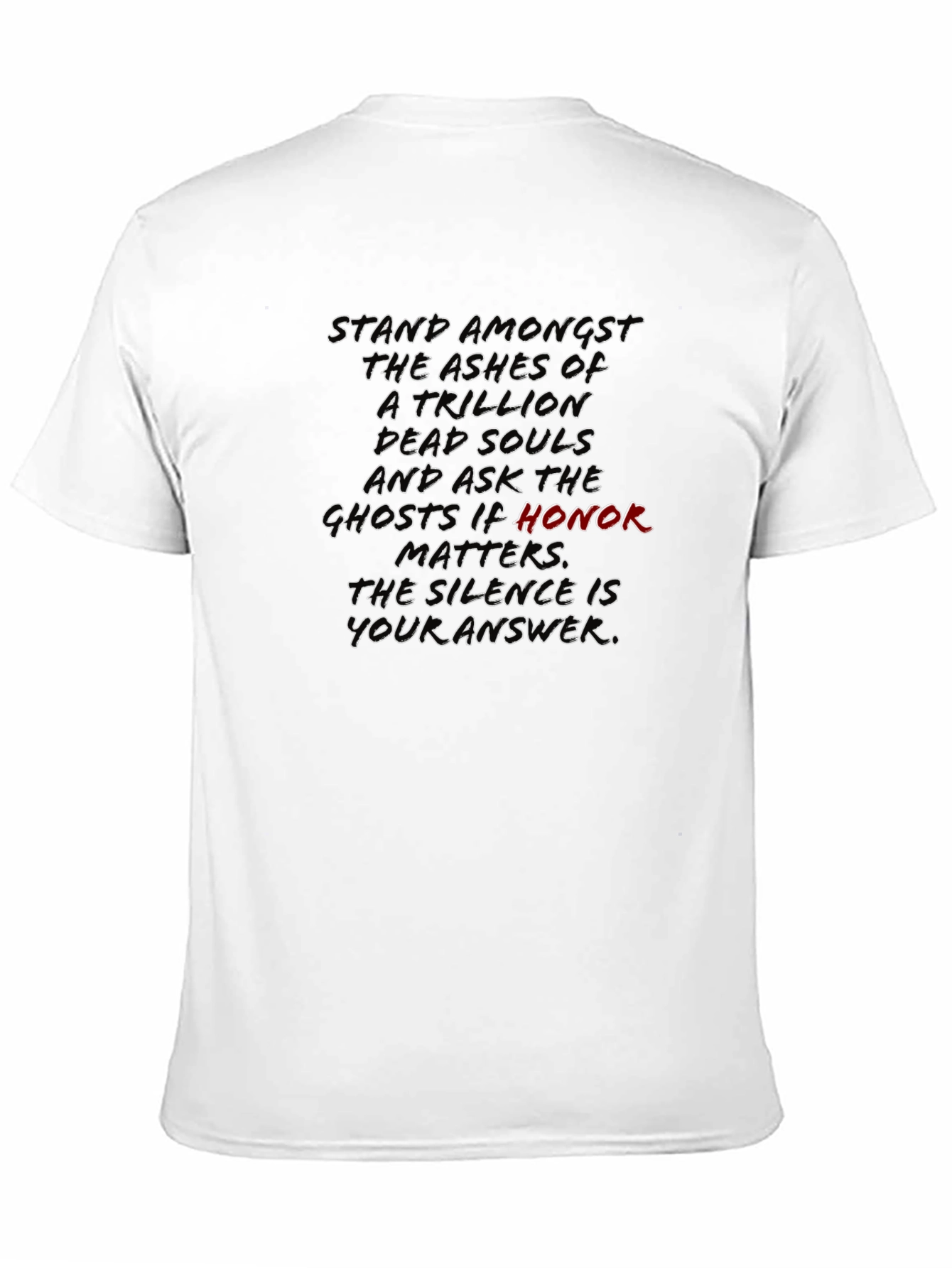 Honor Dead Souls Graphic Tee - Stand Amongst the Ashes