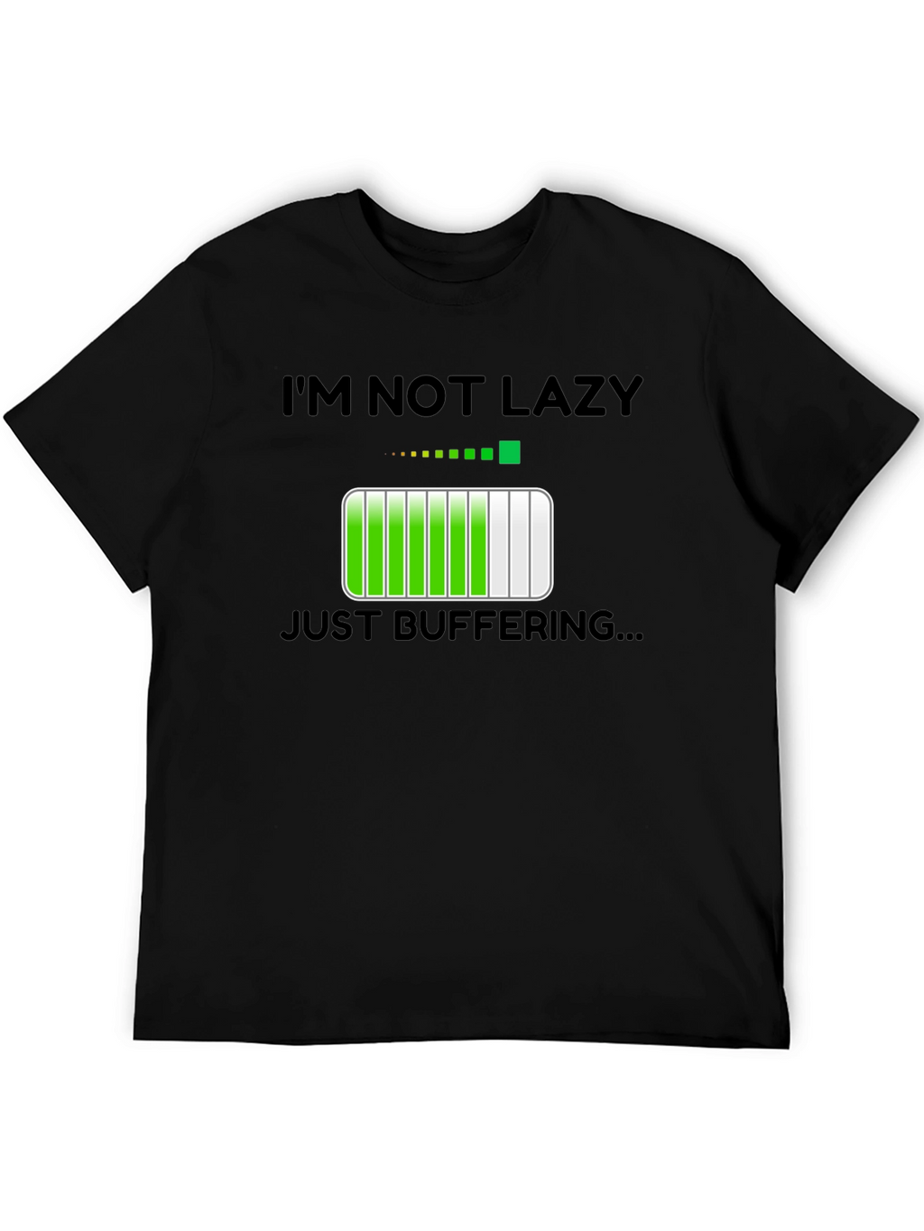 Im Not Lazy Just Buffering Funny T-Shirt