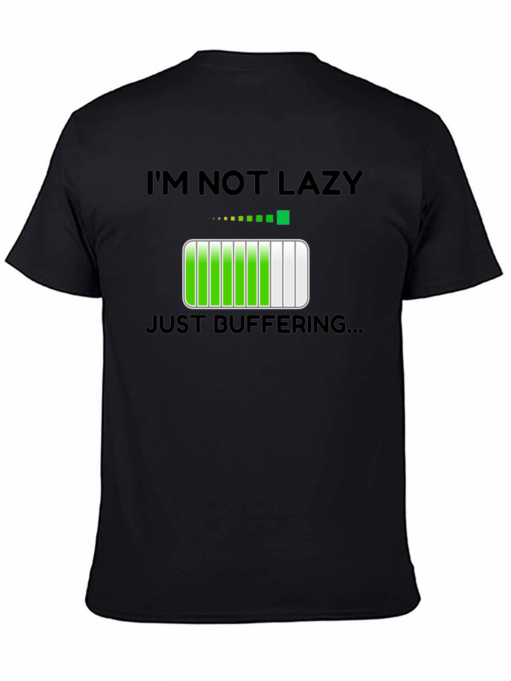 Im Not Lazy Just Buffering Funny T-Shirt