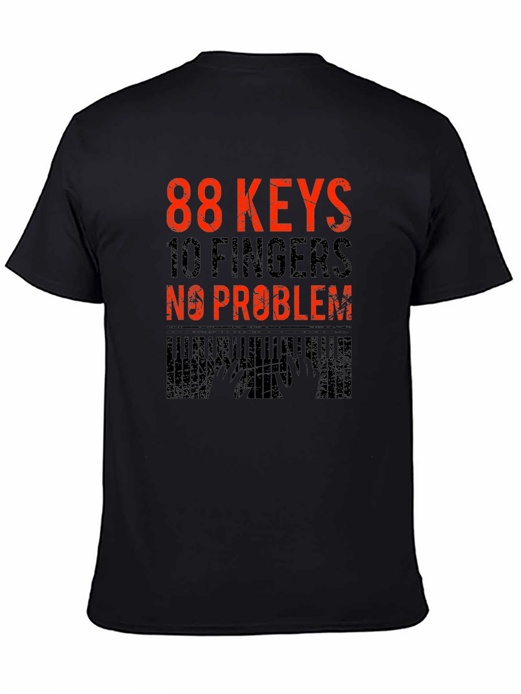 88 Keys 10 Fingers No Problem Graphic Tee