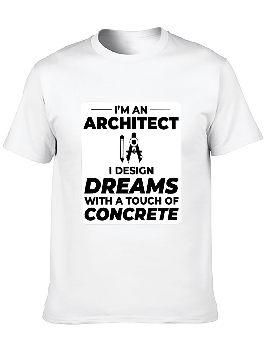 Architect Dream Design T-Shirt