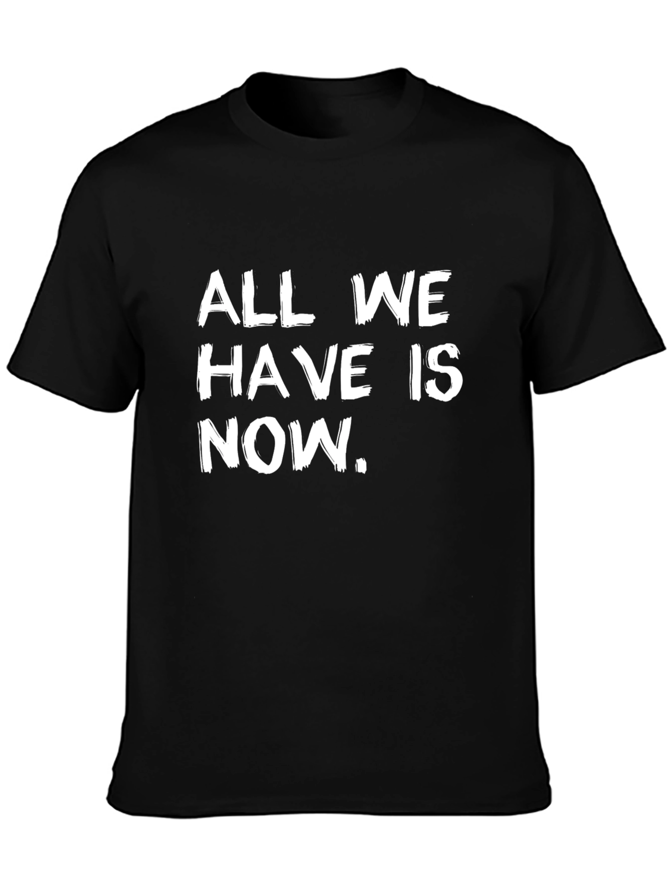 All We Have Is Now Graphic Tee - Black
