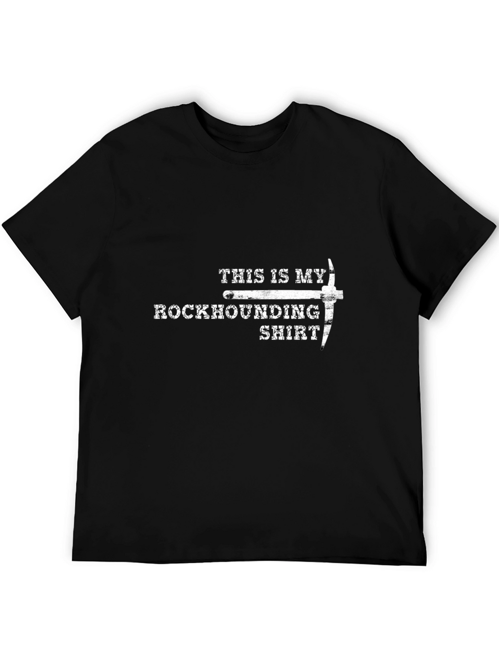 Rockhounding Shirt - This is My Rockhounding Shirt