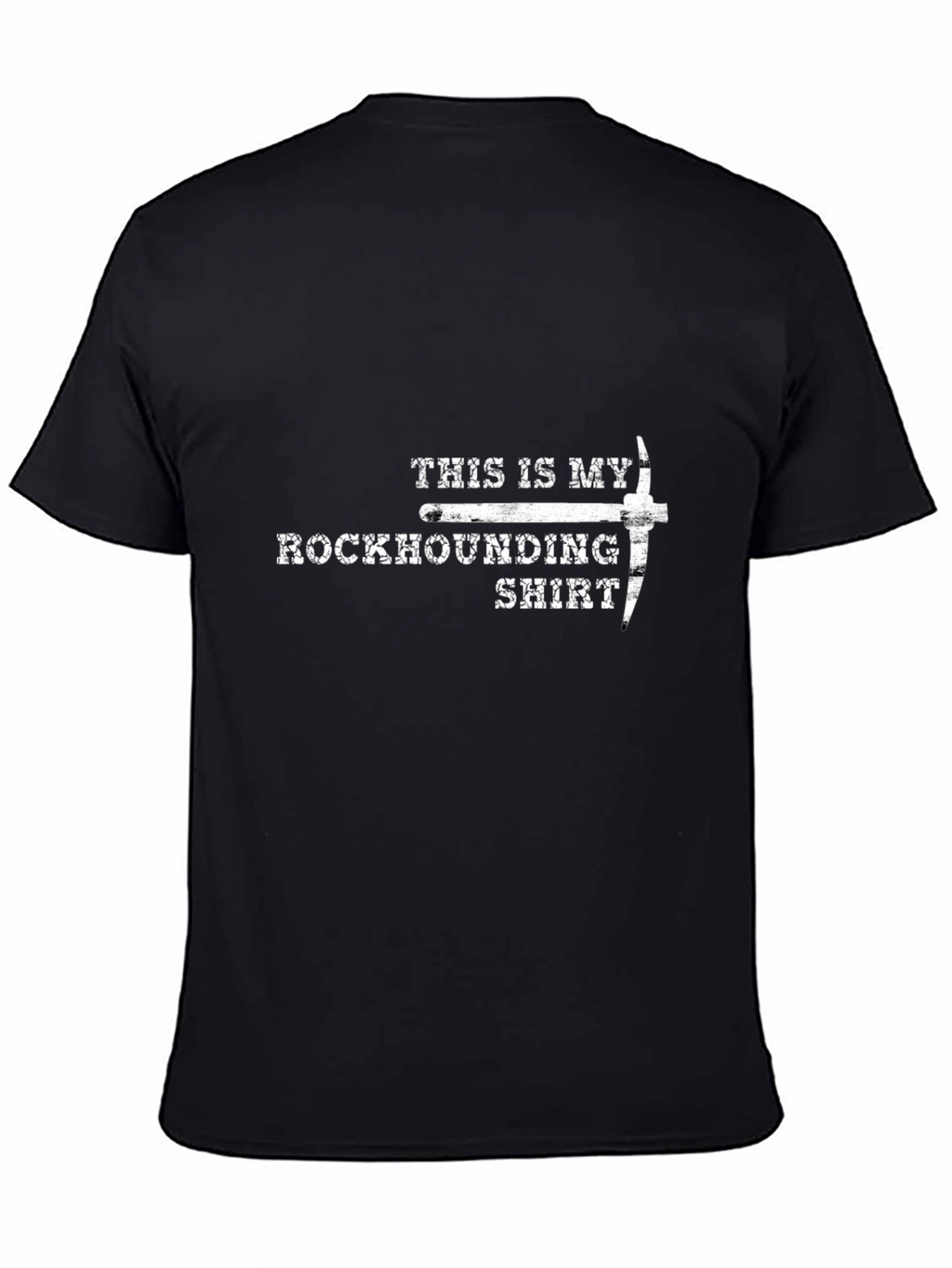 Rockhounding Shirt - This is My Rockhounding Shirt