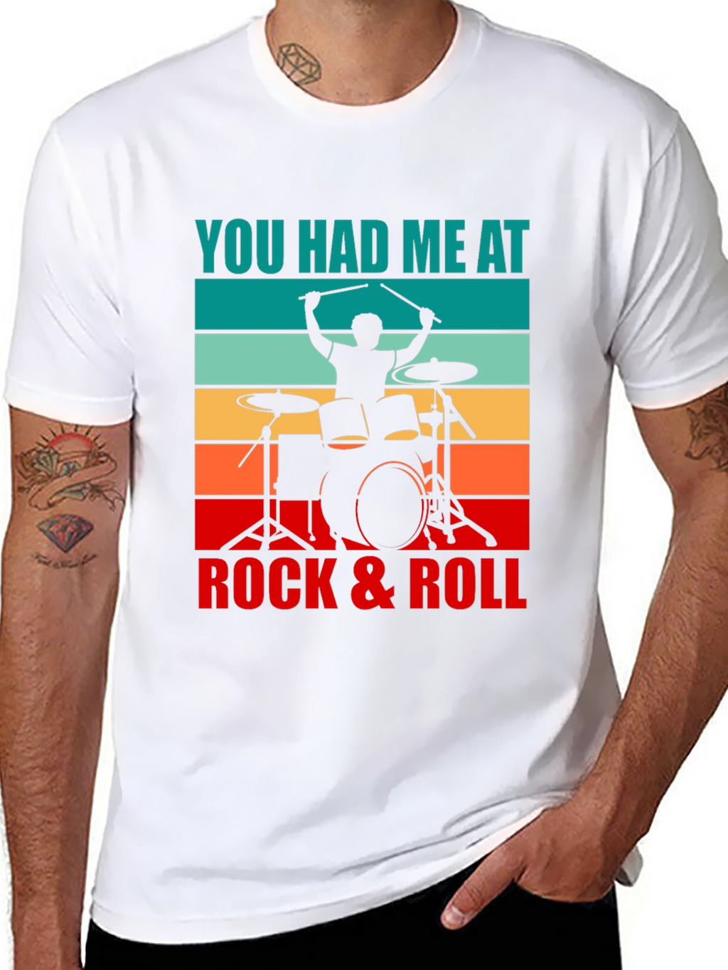 You Had Me At Rock & Roll Drummer T-Shirt