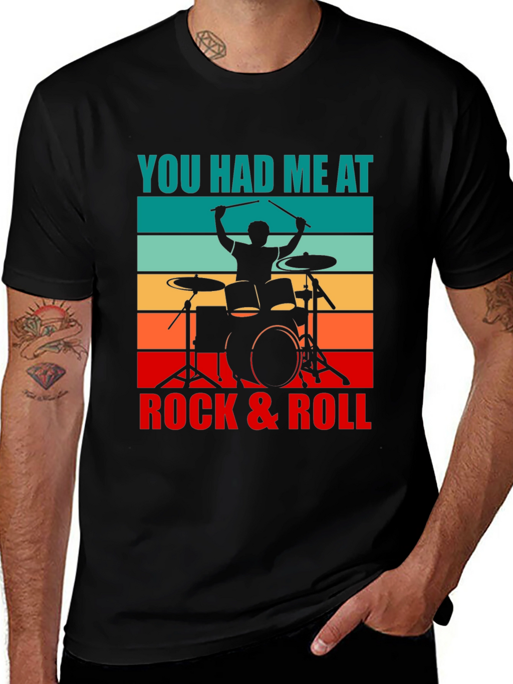 You Had Me At Rock & Roll Drummer T-Shirt