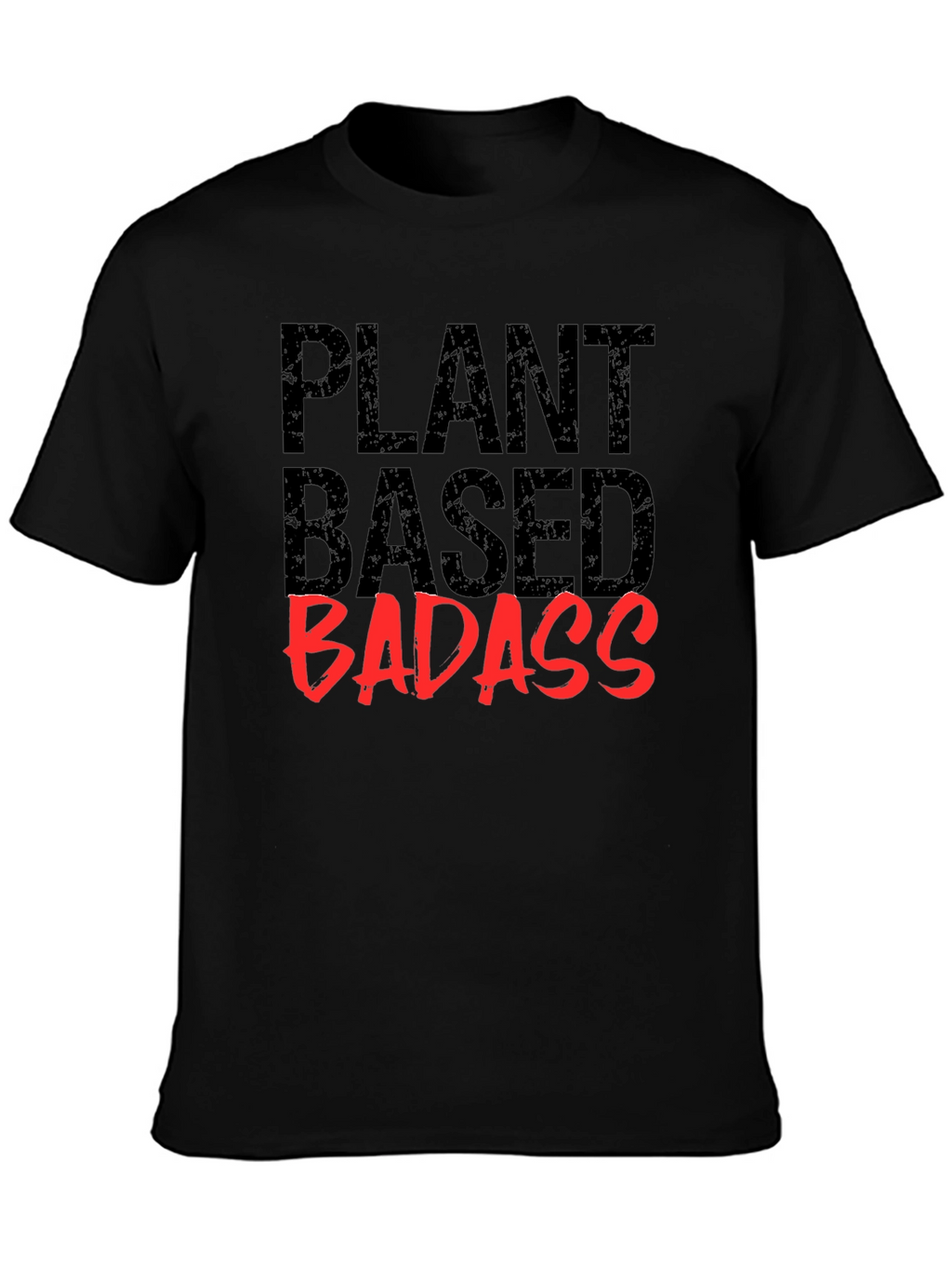 Plant Based Badass Graphic Tee - Black