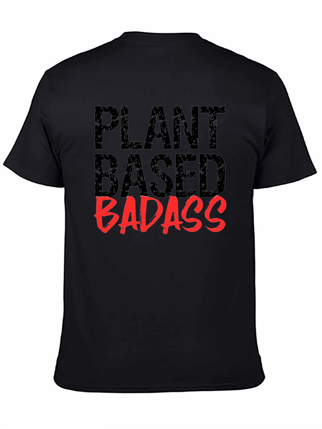 Plant Based Badass Graphic Tee - Black
