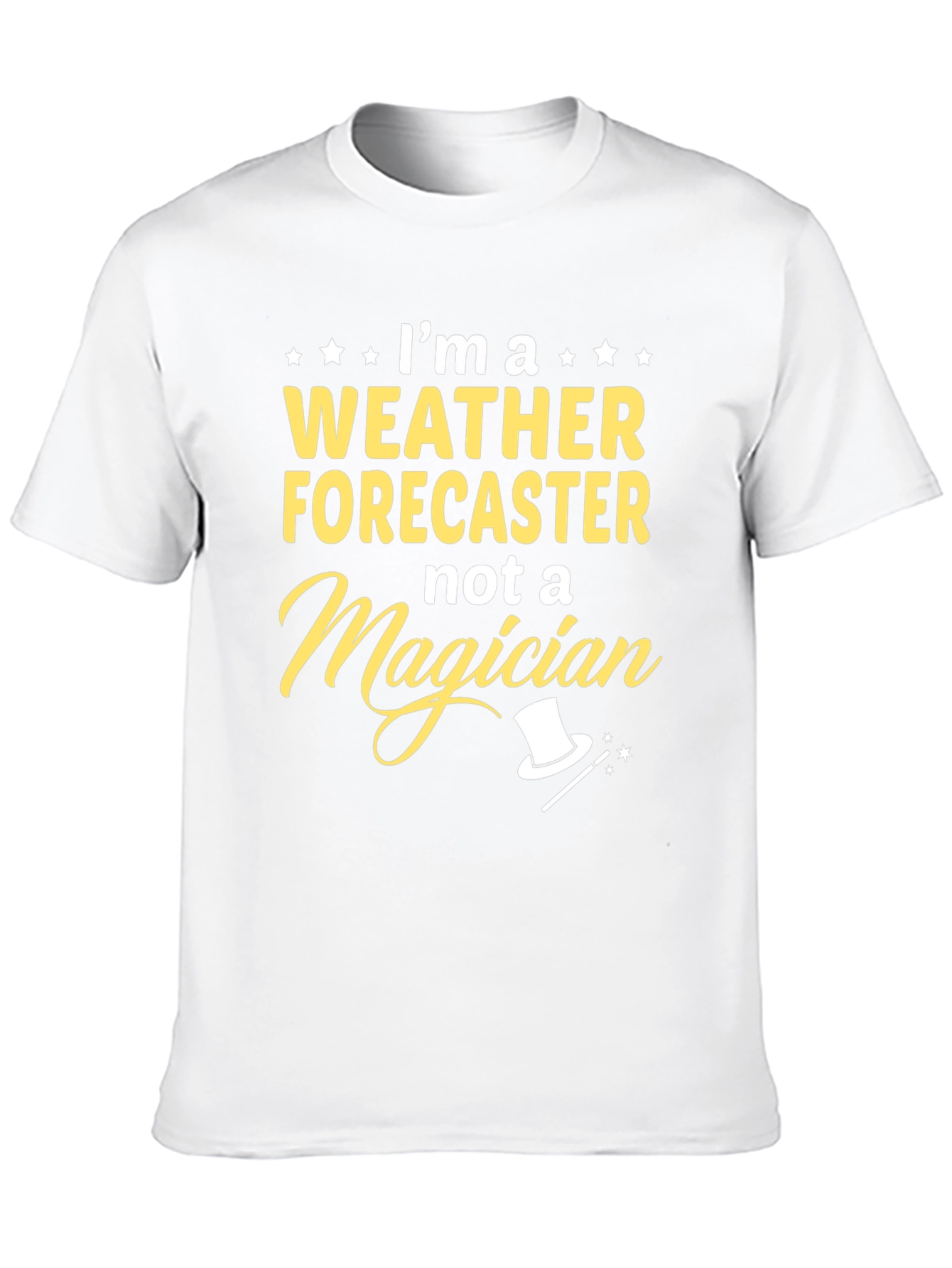 Weather Forecaster T-Shirt - Not a Magician Tee