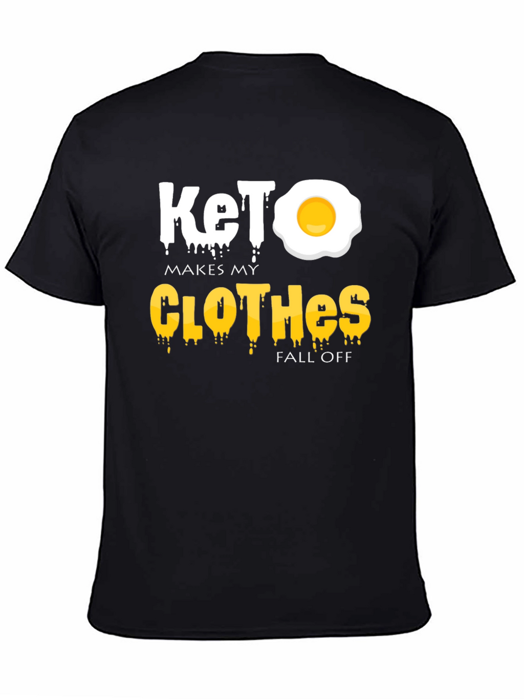 Keto Diet T-Shirt - Makes My Clothes Fall Off