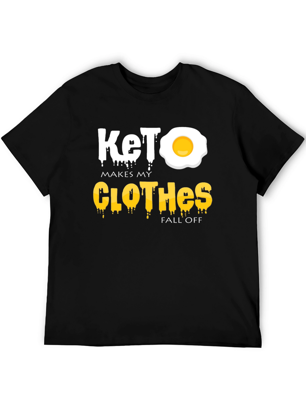 Keto Diet T-Shirt - Makes My Clothes Fall Off