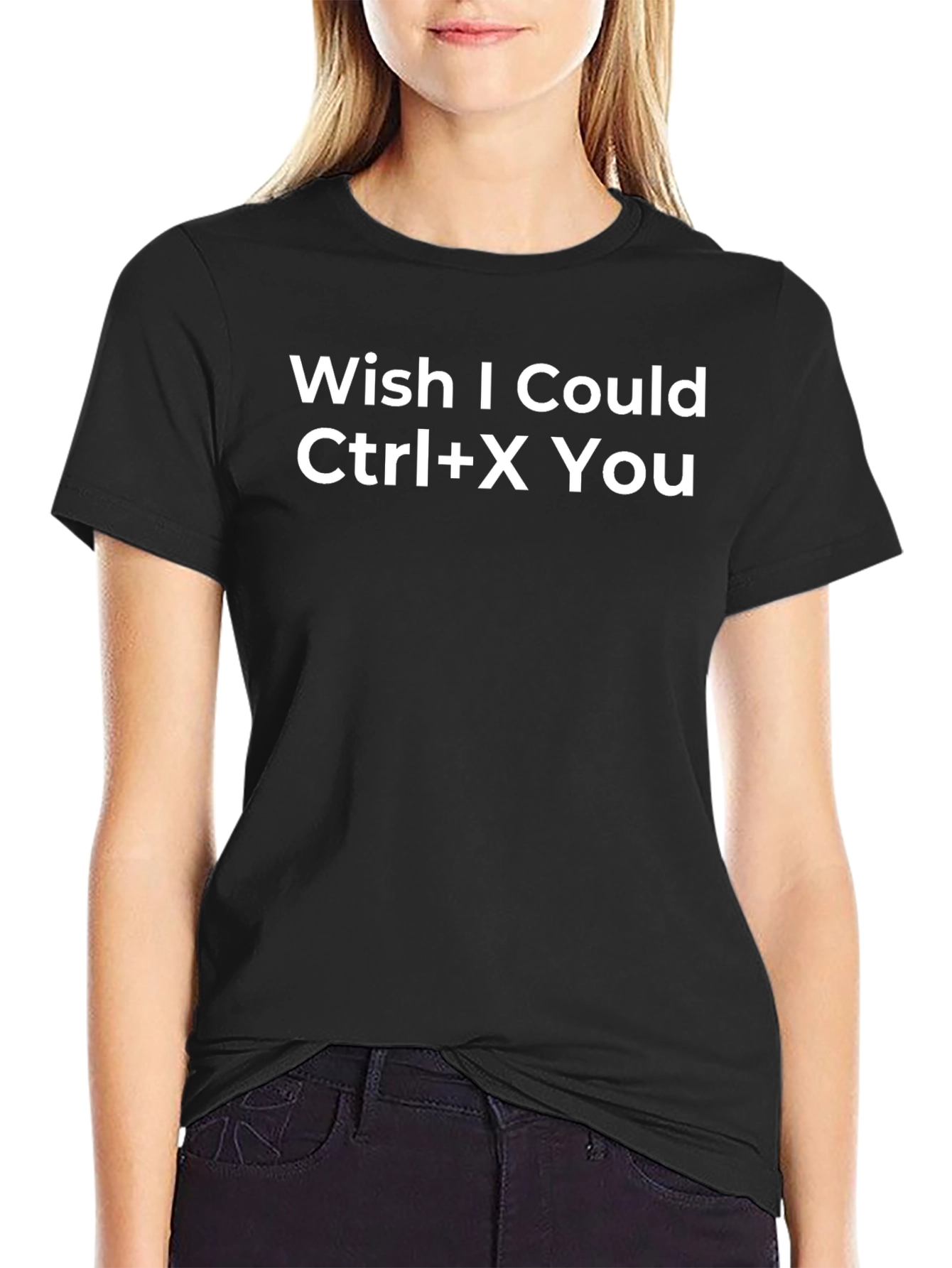 Wish I Could Ctrl+X You Funny Black T-Shirt