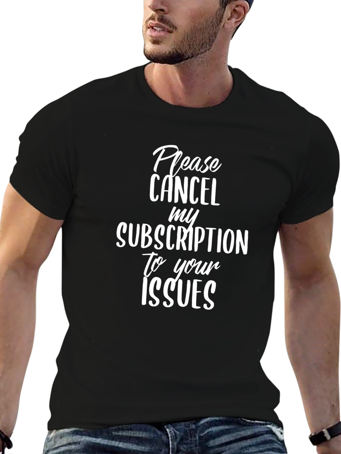 Cancel My Subscription T-Shirt - Funny Slogan Tee