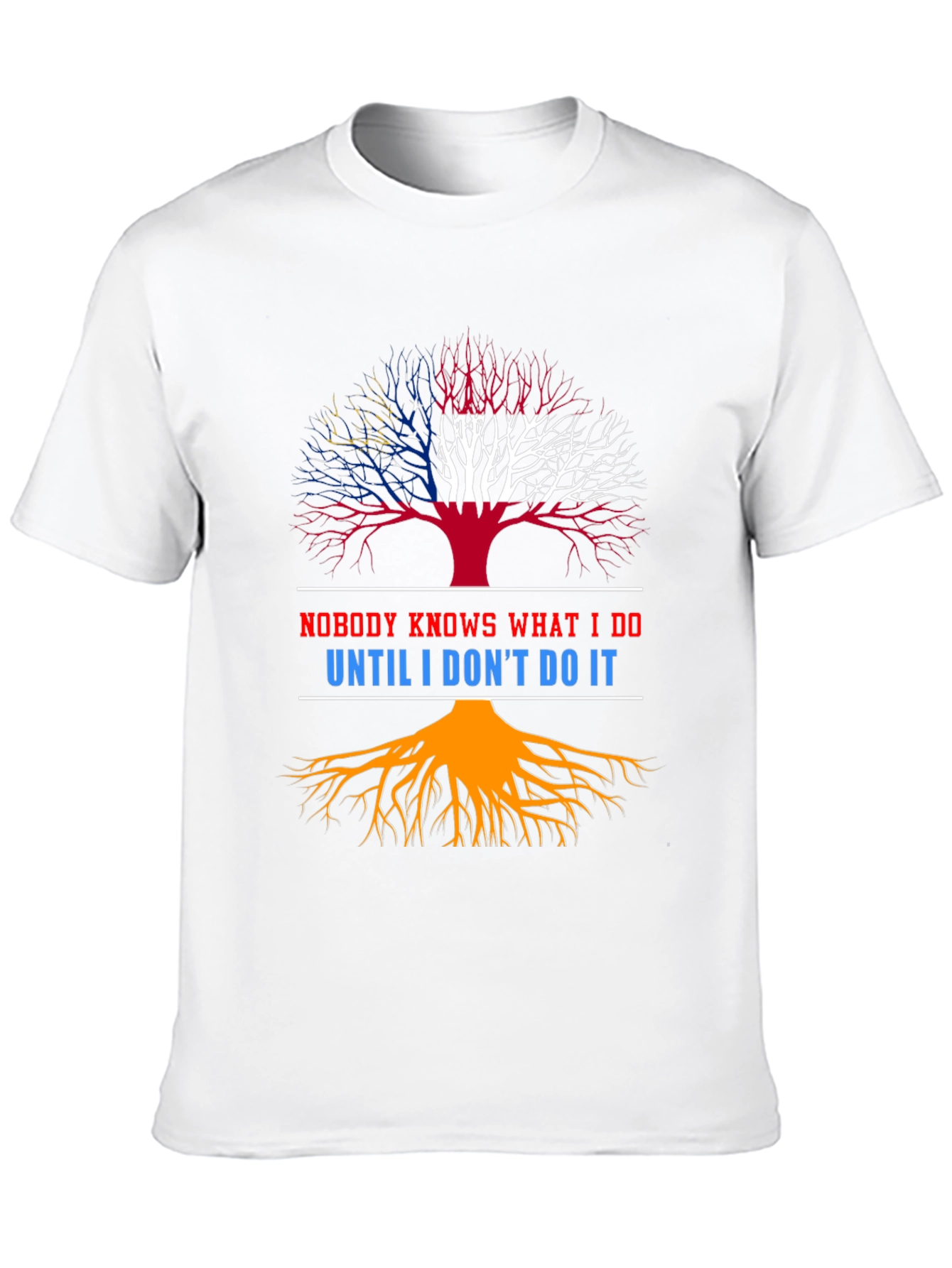 Nobody Knows What I Do T-Shirt