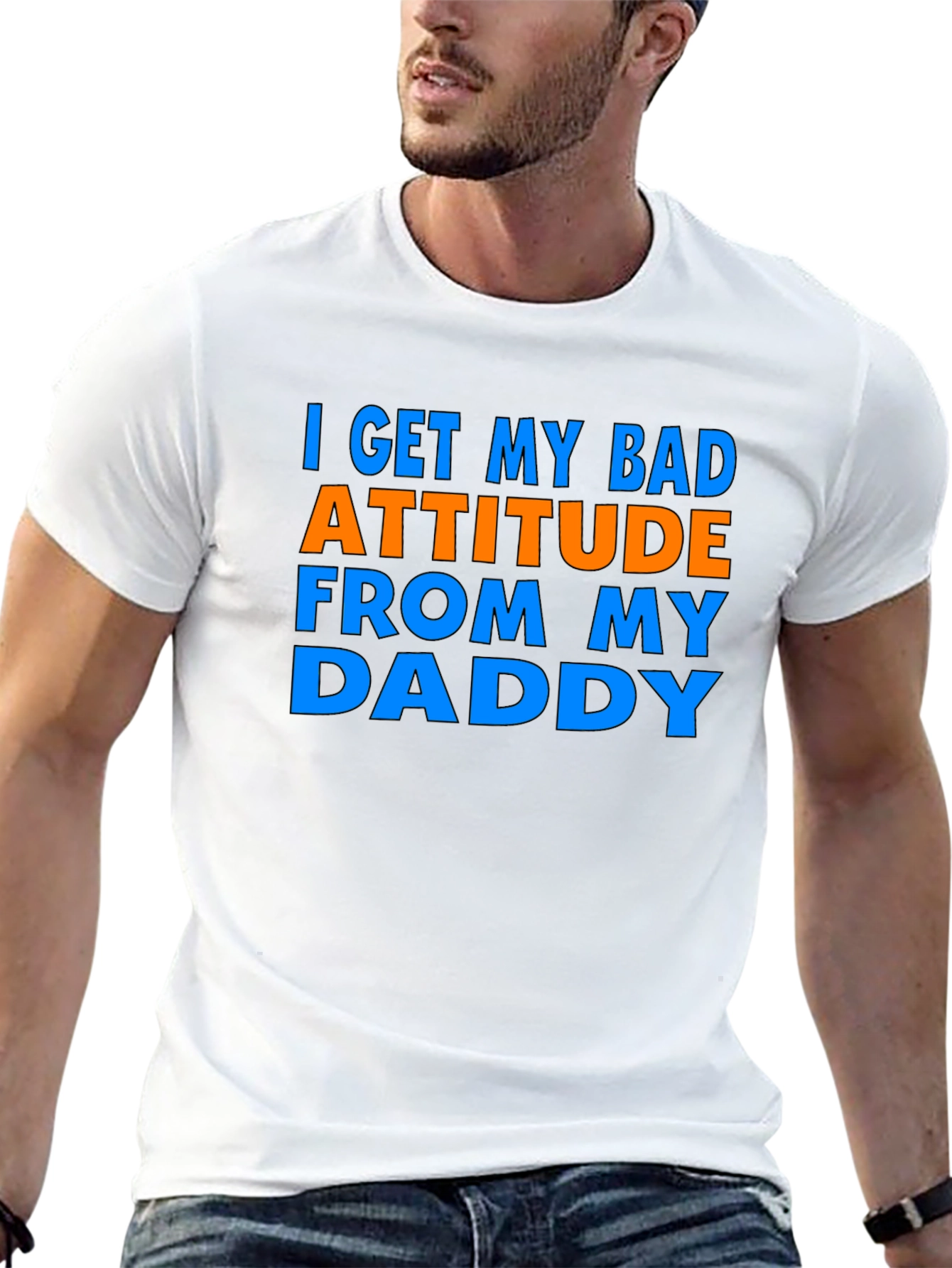 Bad Attitude Daddy T-Shirt Funny Gift