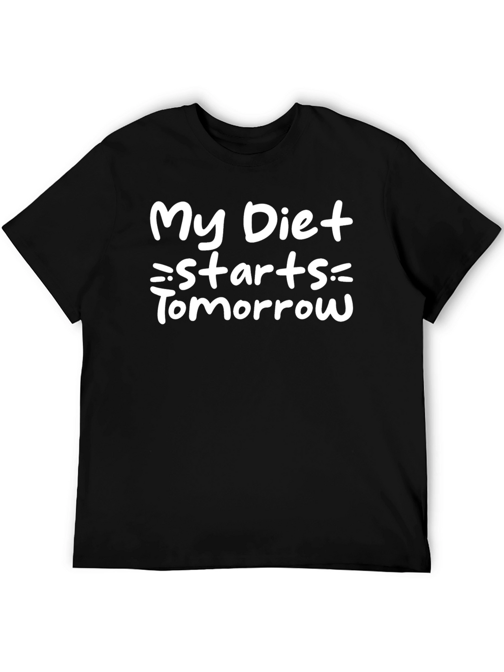 Funny Diet T-Shirt - My Diet Starts Tomorrow!