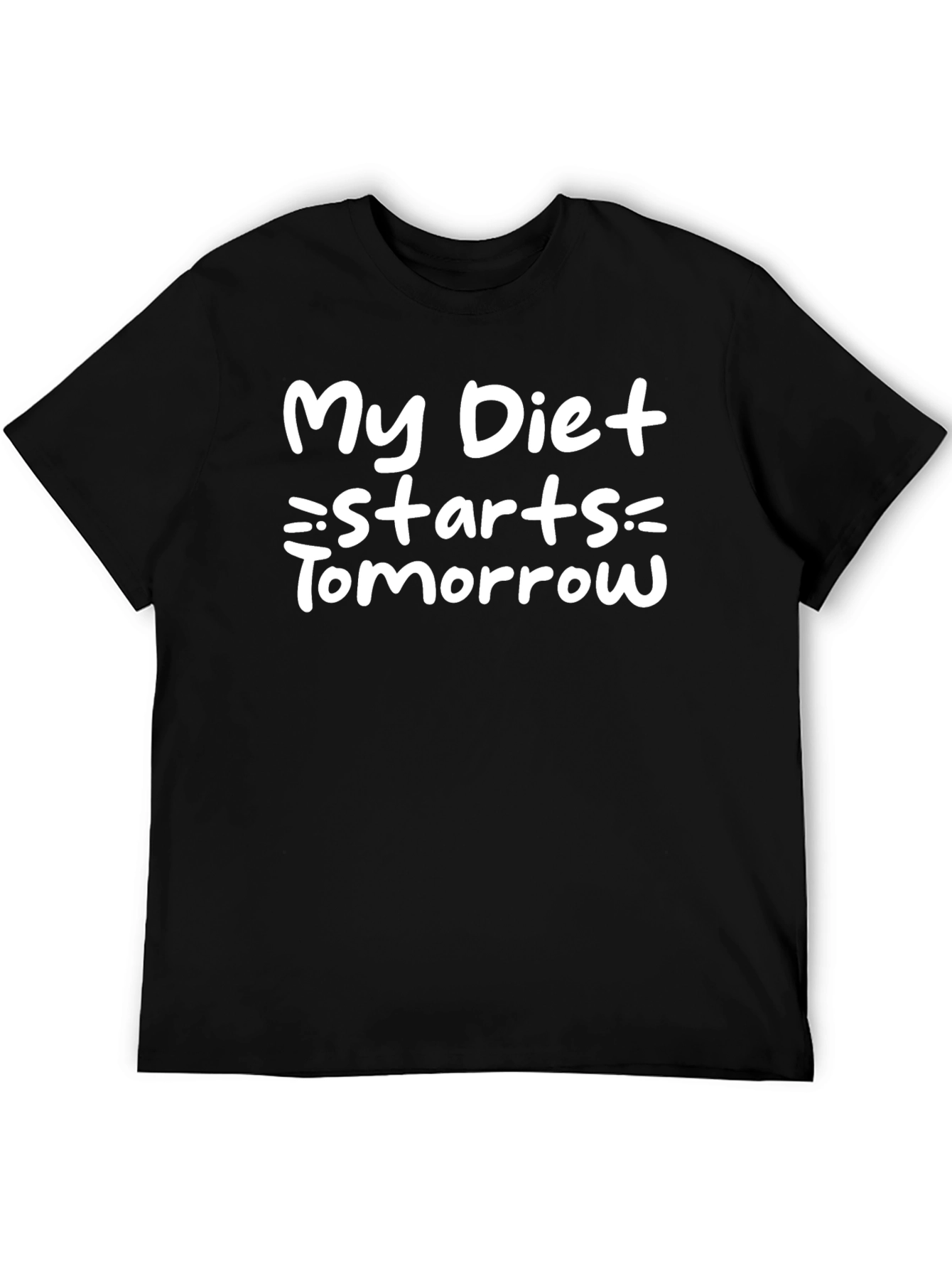 Funny Diet T-Shirt - My Diet Starts Tomorrow!
