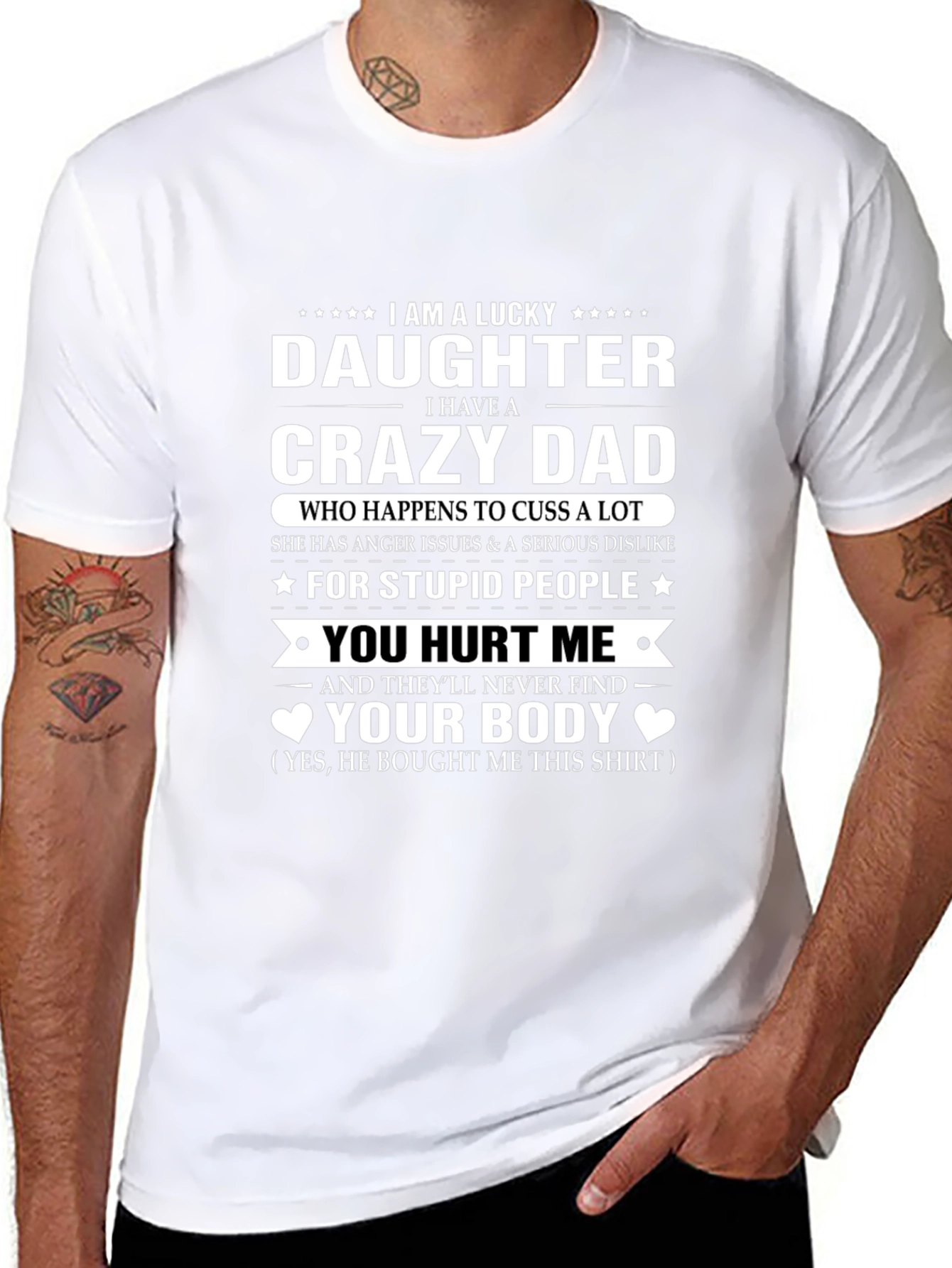 Lucky Daughter Crazy Dad T-Shirt Novelty Gift
