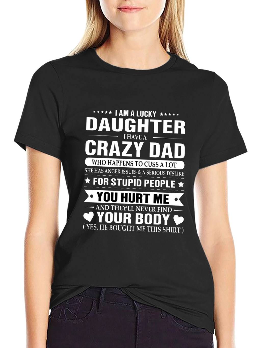Lucky Daughter Crazy Dad T-Shirt Novelty Gift