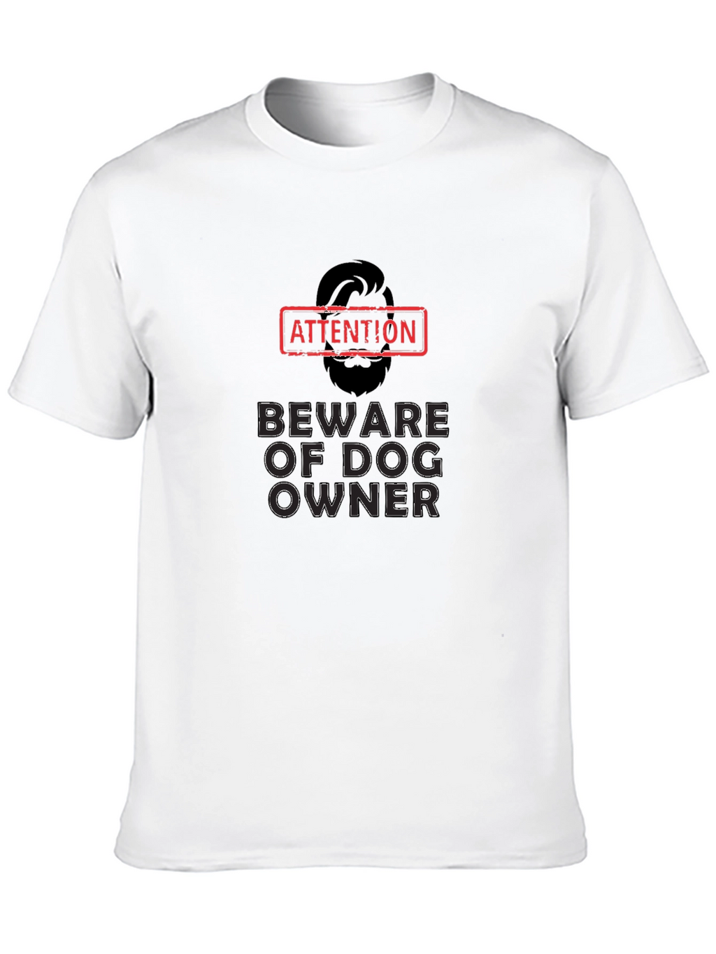 Beware of Dog Owner - Graphic Mens Tee