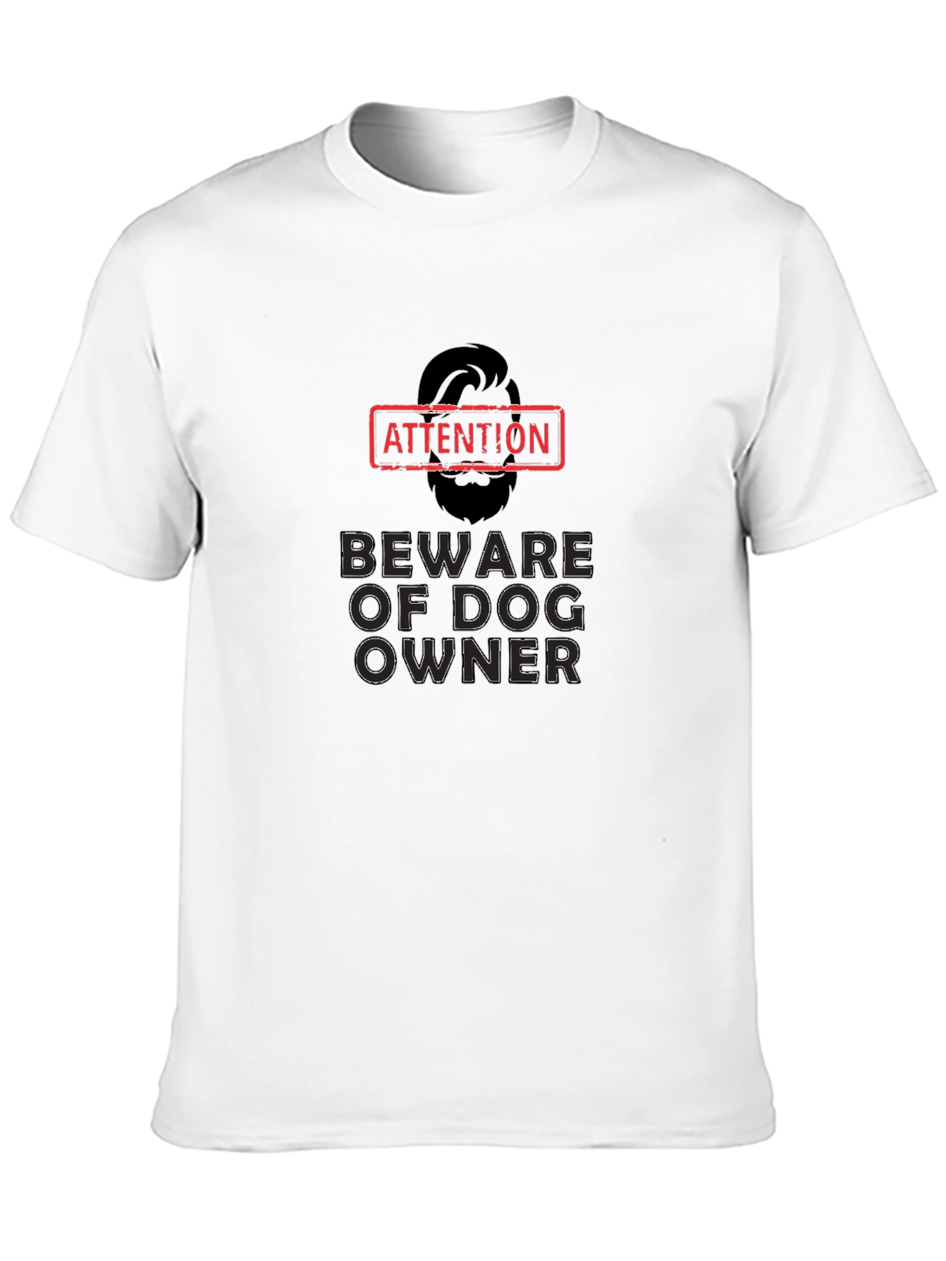 Beware of Dog Owner - Graphic Mens Tee