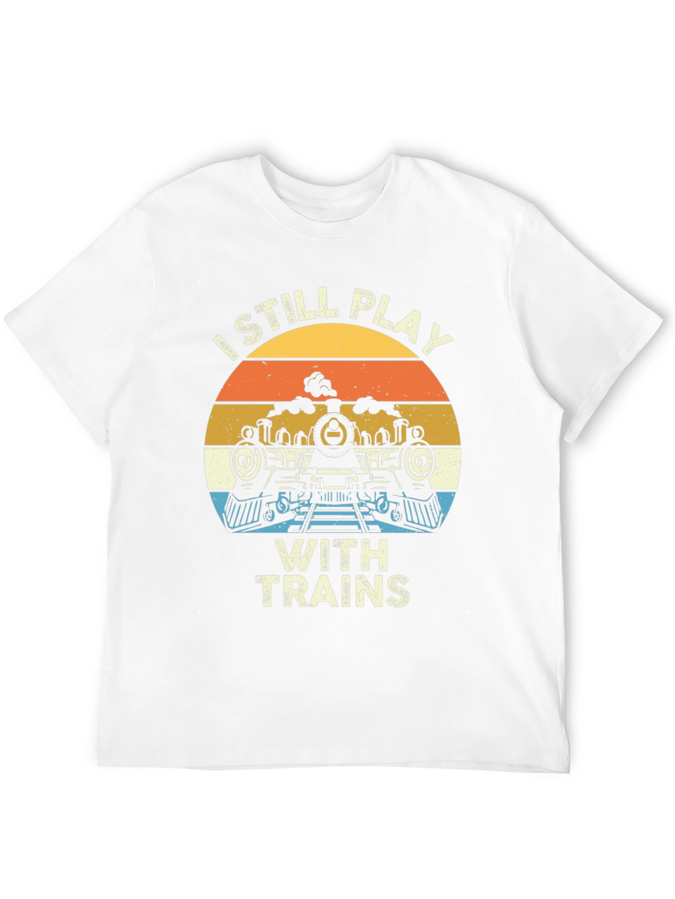 I Still Play with Trains T-Shirt