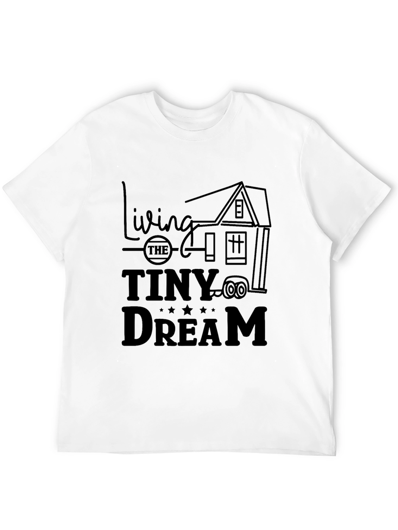 Living The Tiny Dream T-Shirt