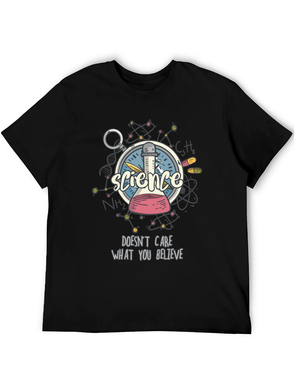 Science Doesnt Care What You Believe T-Shirt