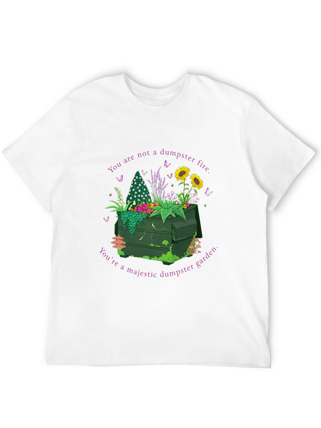 Dumpster Garden Graphic Tee - Youre Majestic!