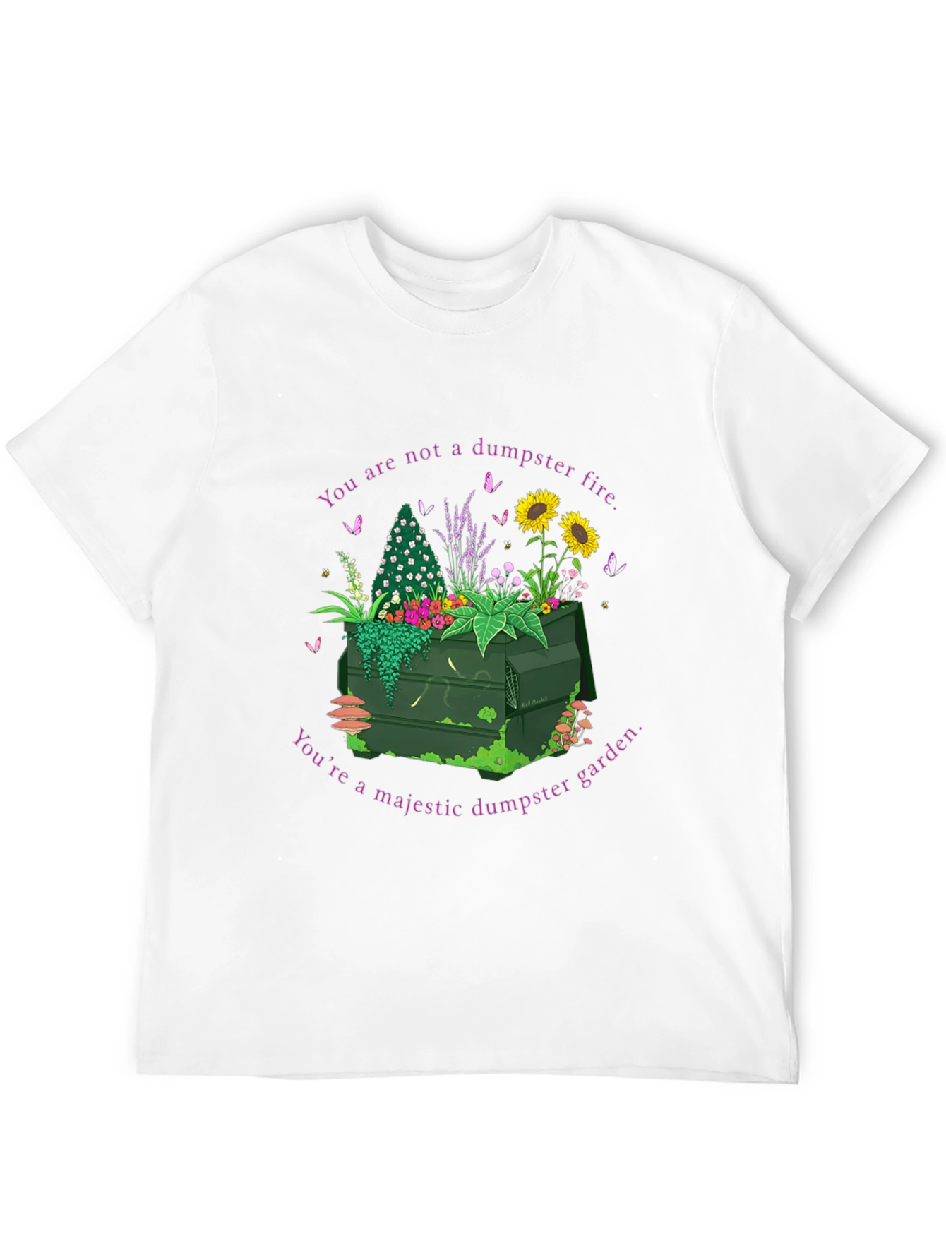 Dumpster Garden Graphic Tee - Youre Majestic!