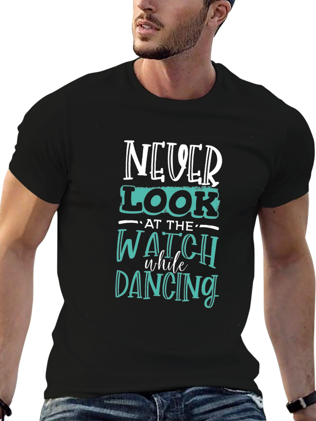 Never Look at the Watch Dancing Graphic Tee