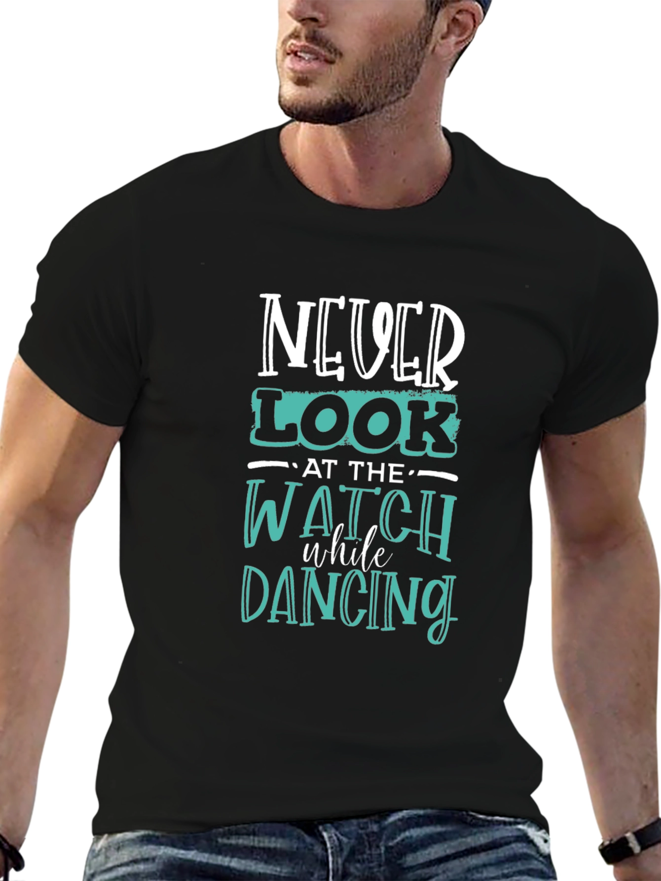 Never Look at the Watch Dancing Graphic Tee