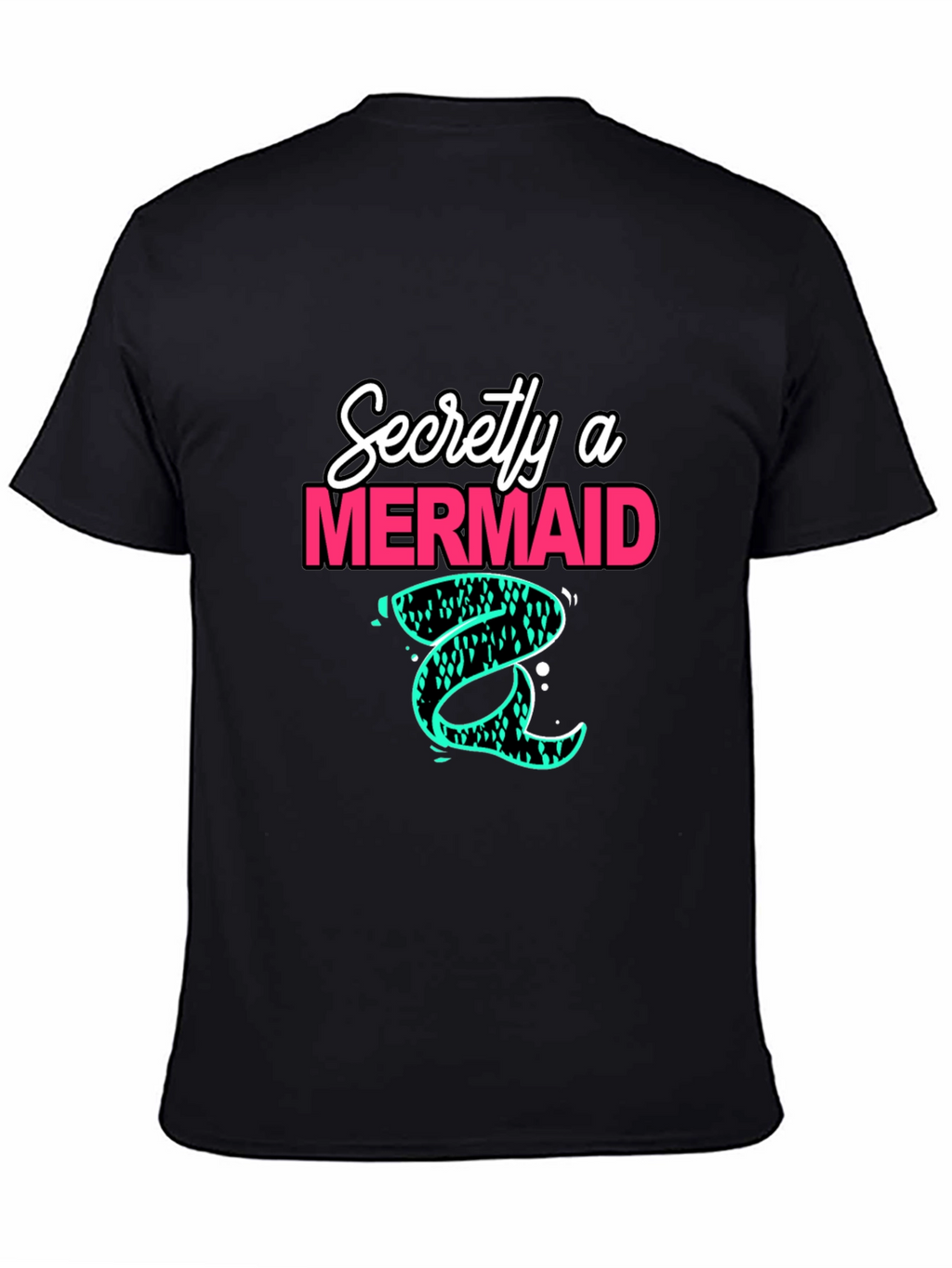 Secretly a Mermaid Graphic Tee