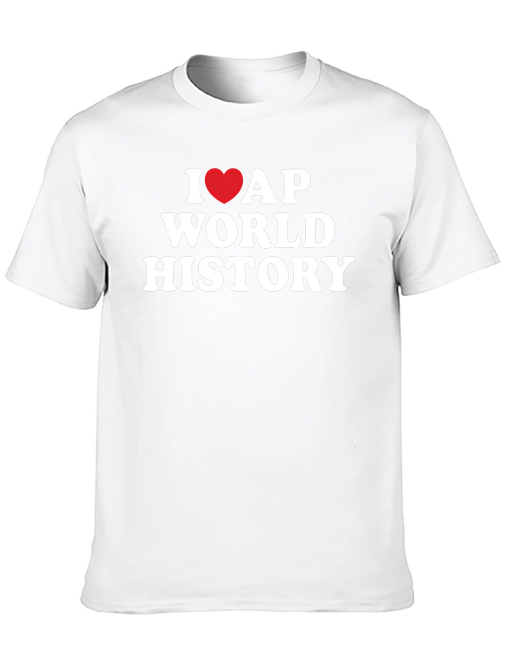 I Love AP World History Black T-Shirt