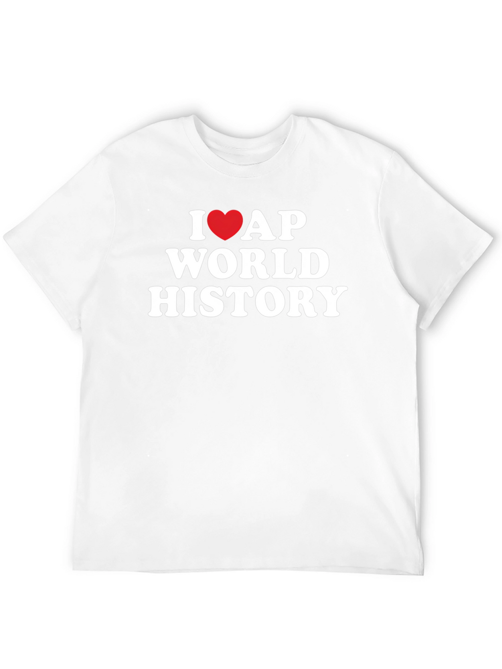 I Love AP World History Black T-Shirt