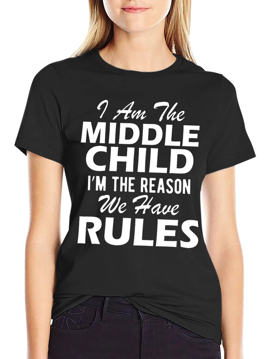 Middle Child T-Shirt - Funny Slogan Tee