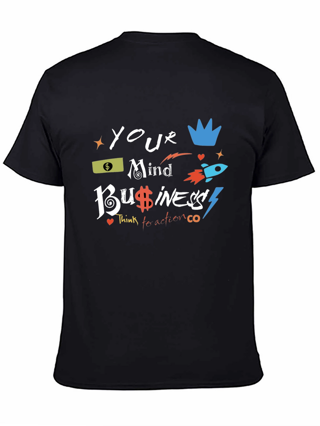 Your Mind Business Black Graphic Tee