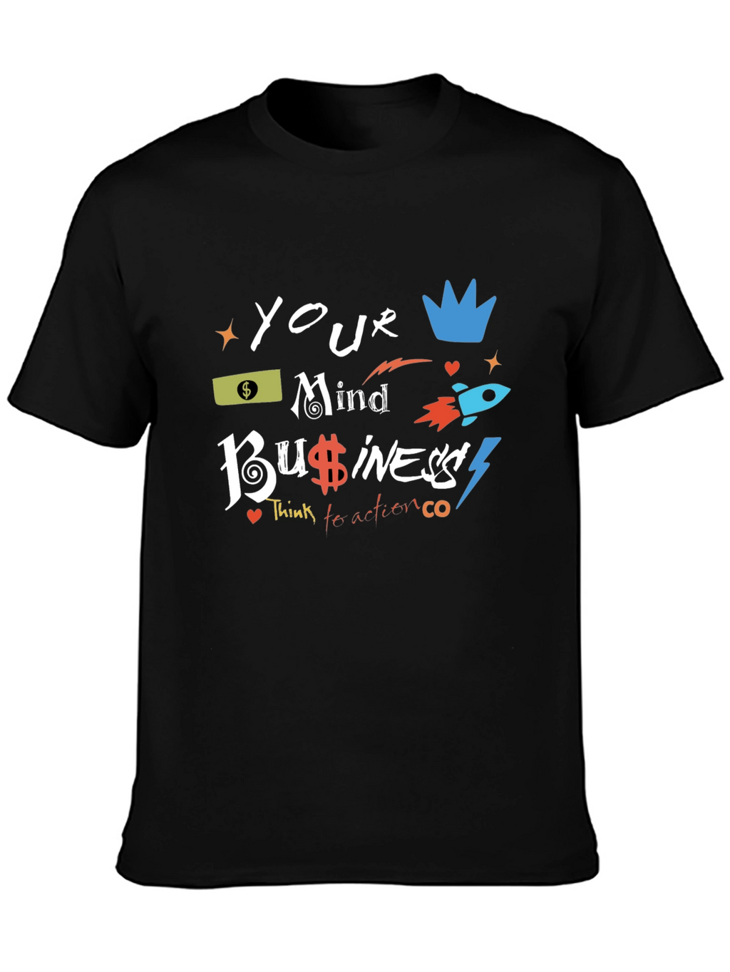 Your Mind Business Black Graphic Tee