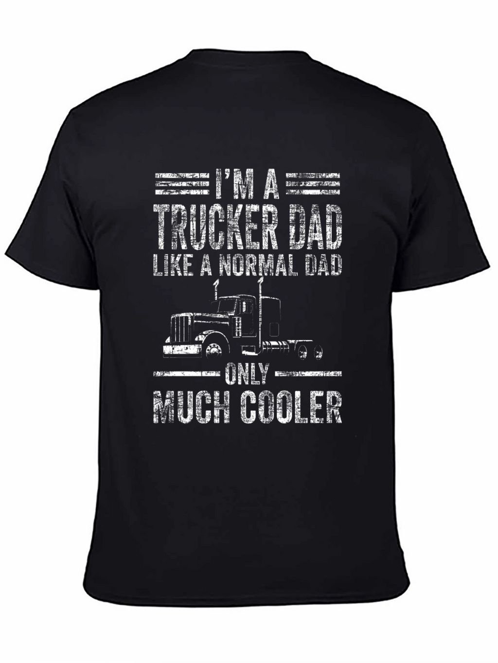 Trucker Dad T-Shirt - Cool Fathers Day Gift