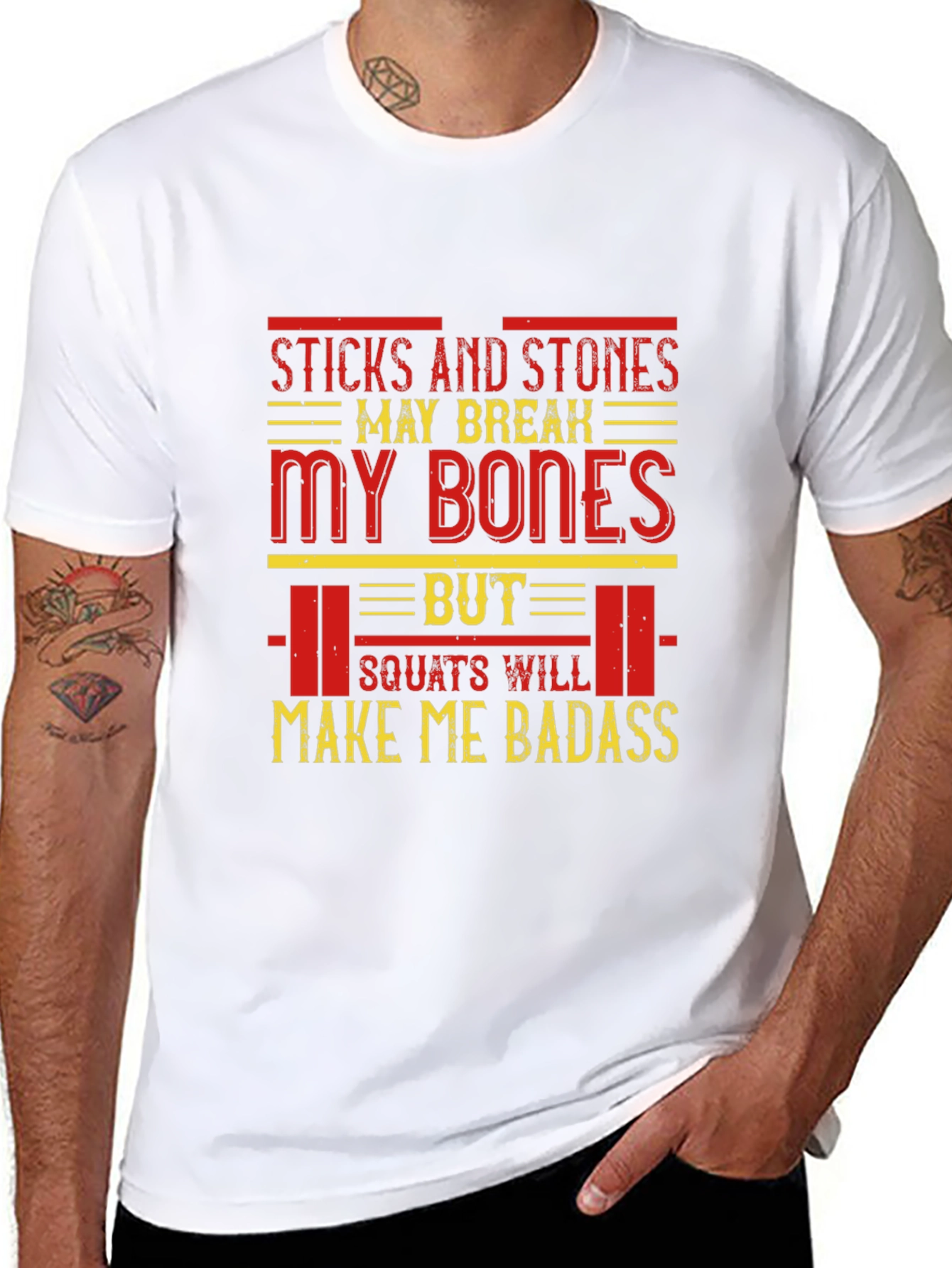 Sticks and Stones Squats Badass T-Shirt