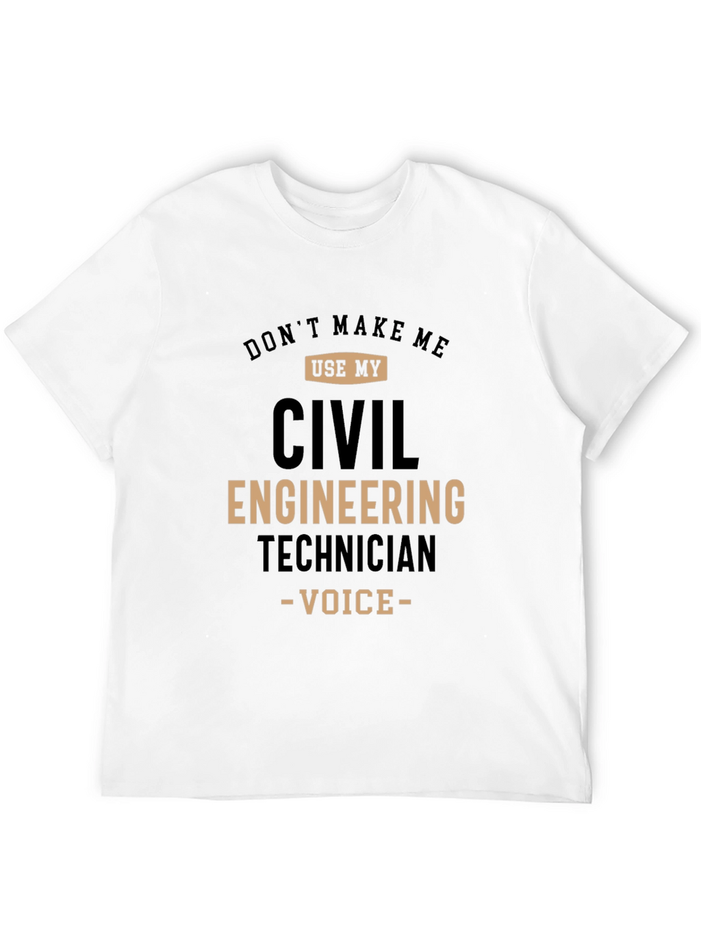 Civil Engineering Technician Funny T-Shirt