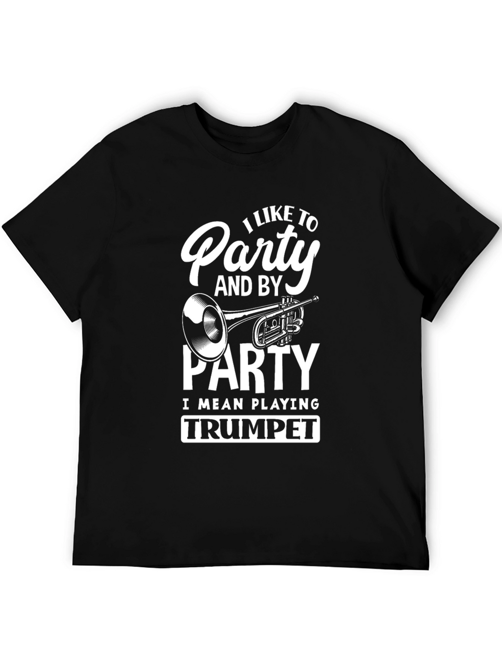 Party Trumpet T-Shirt - Musician Tee