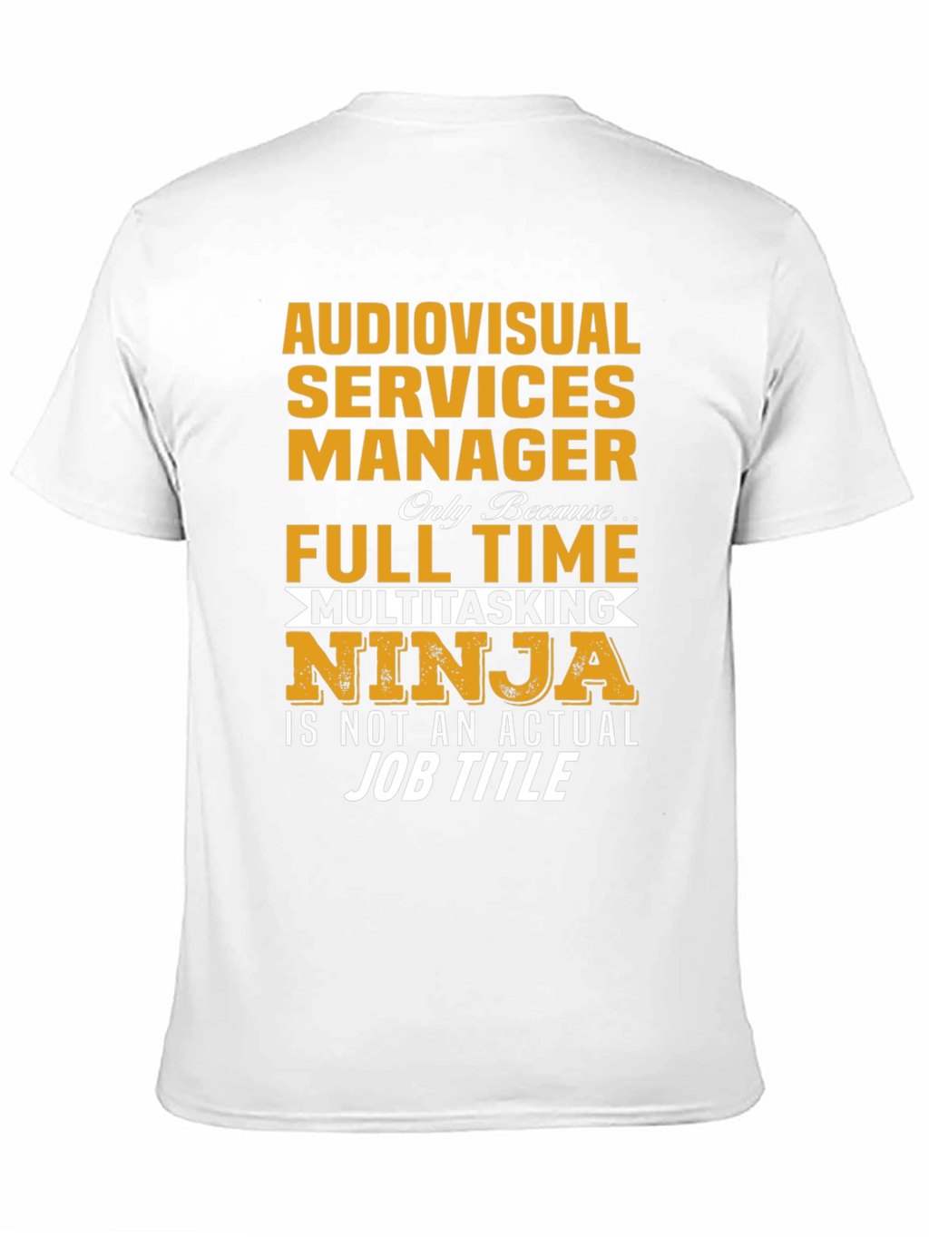Audiovisual Services Manager Ninja T-Shirt