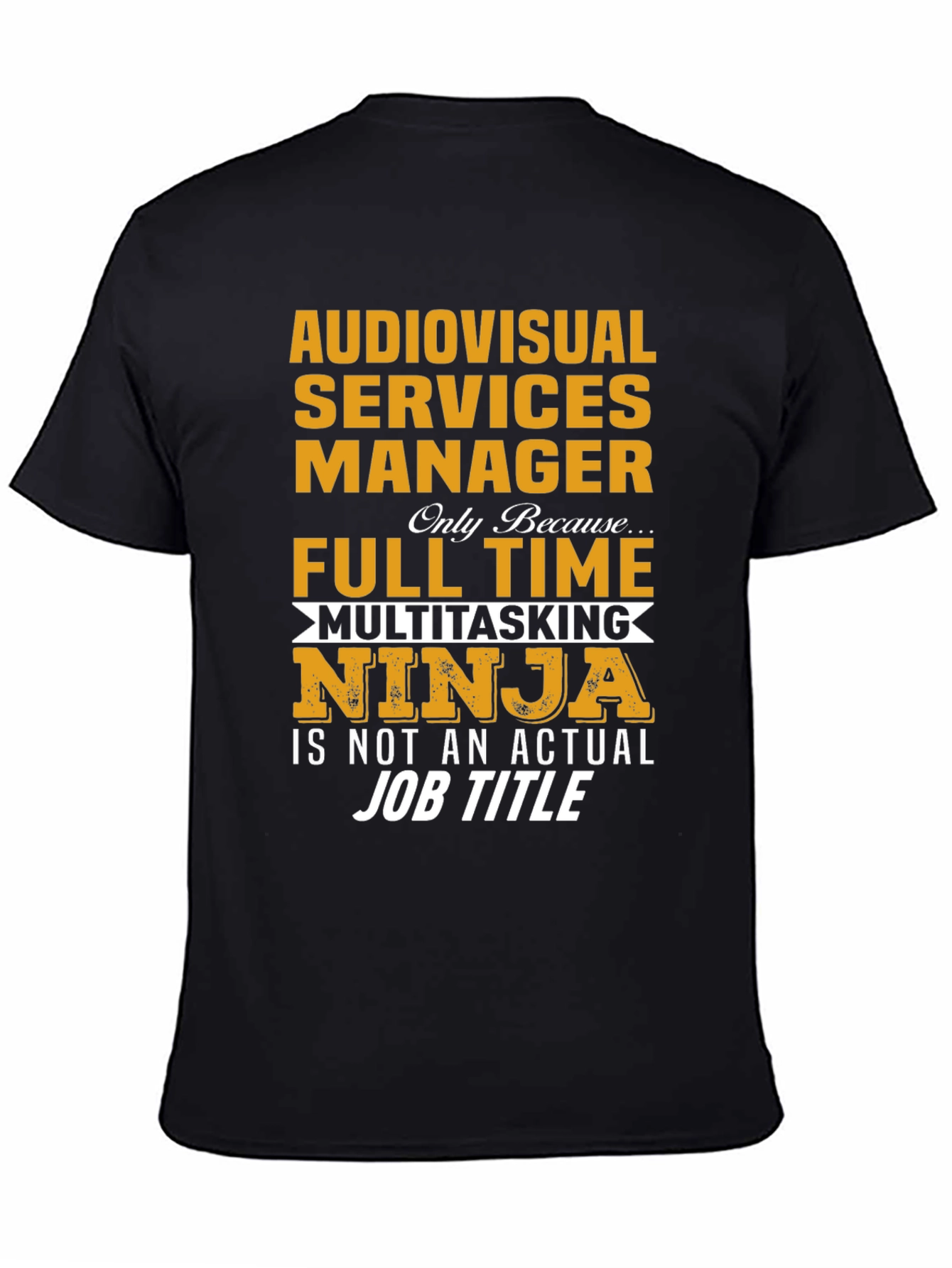 Audiovisual Services Manager Ninja T-Shirt