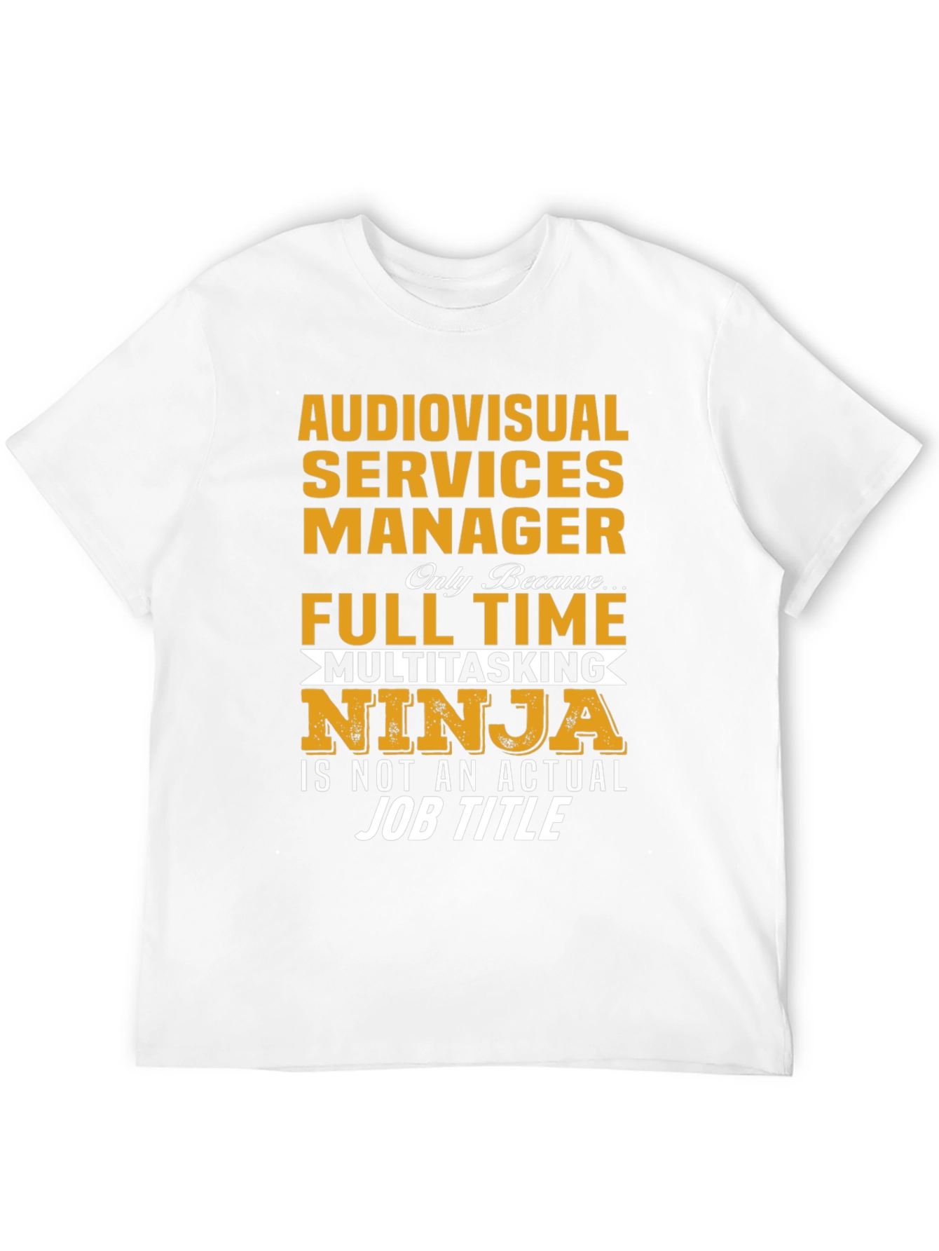 Audiovisual Services Manager Ninja T-Shirt